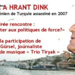 Hommage à Hrant Dink  «Comment résister aux politiques de force? »