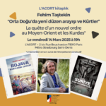 Rencontre avec Fehim Taştekİn,«La quête d'un nouvel ordre au Moyen-Orient et les Kurdes»